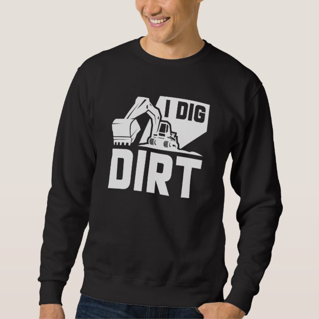 Sudadera I Dig Dirt (Anverso)