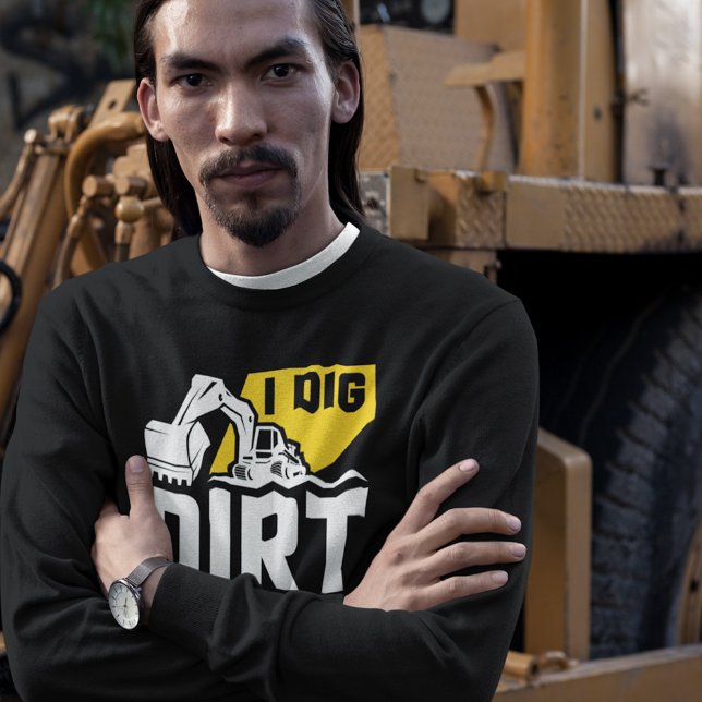 Sudadera I Dig Dirt T-Shirt (Subido por el creador)