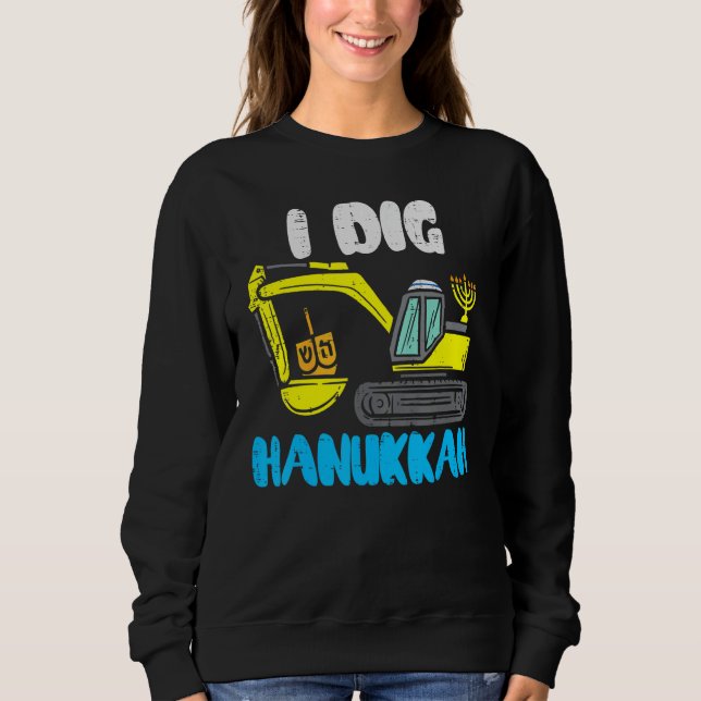 Sudadera I Dig Hanukkah Excavator Construction Toddler Hanu (Anverso)