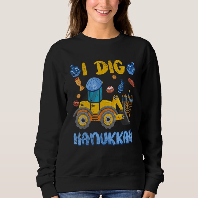 Sudadera I Dig Hanukkah Excavator Construction Toddler Kids (Anverso)