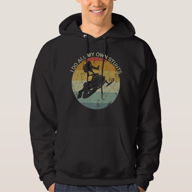 Sudadera I Do All My Own Stunts Snowmobile Injury (Anverso)