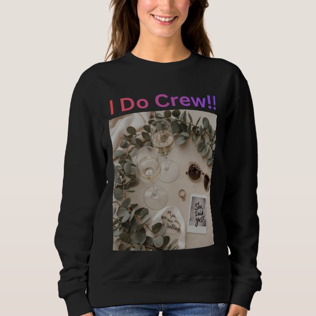 Sudadera I Do Crew Bridesmaid Wedding Bridal Party (Anverso)