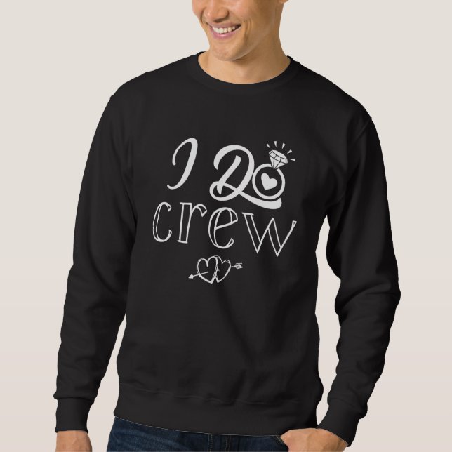Sudadera I Do Crew Bridesmaids Groomsmen Bride Bachelorette (Anverso)