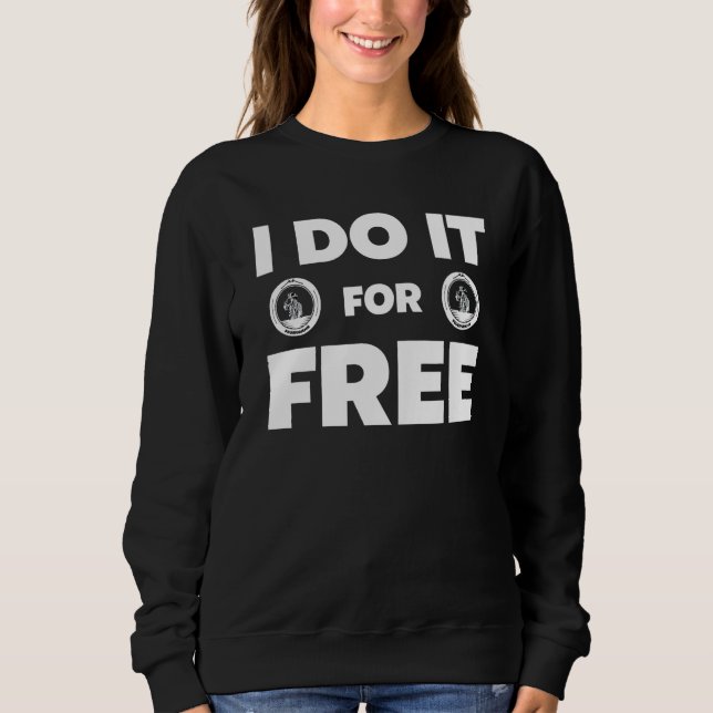 Sudadera I Do It For Free Fire Department (Anverso)