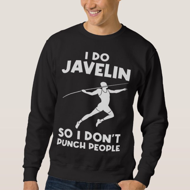 Sudadera I do Javelin so I don't punch people Javelin (Anverso)