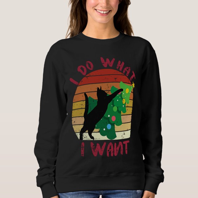 Sudadera I Do What I Want Black Cat Christmas Tree Cat (Anverso)