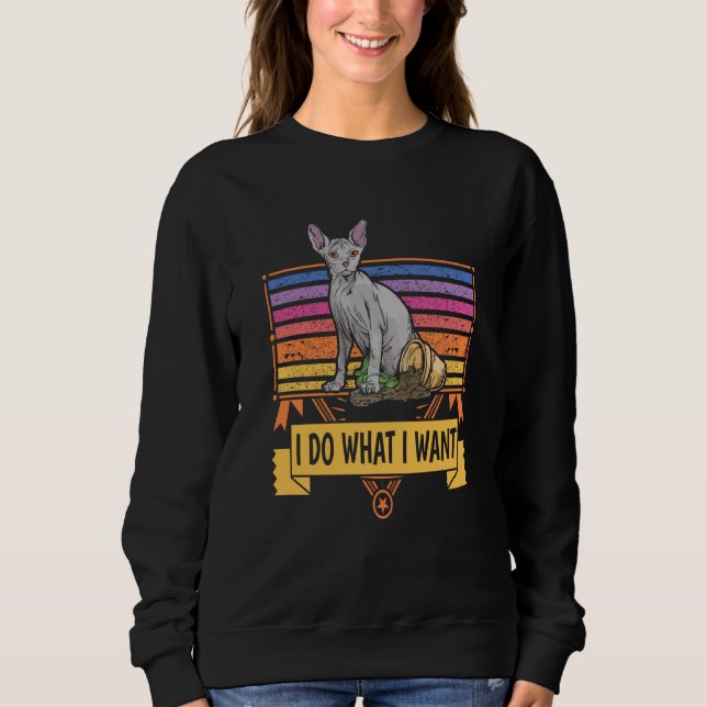 Sudadera I do what I want Retro cat owner saying Sphynx cat (Anverso)