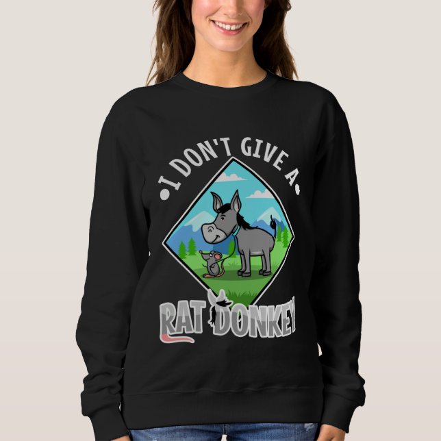 Sudadera I Don t Give A rat donkey (Anverso)