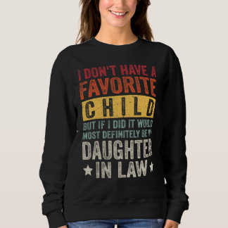 Sudadera I Don t Have A Favorite Child But If I Did It Woul