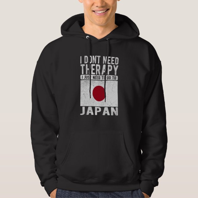 Sudadera I don´t need Therapy I just need to go to Japan (Anverso)