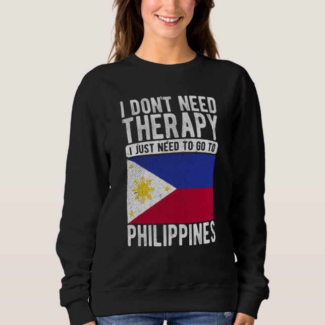 Sudadera I don´t need Therapy I just need to go to Philippi (Anverso)