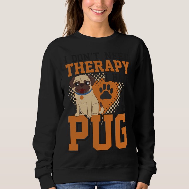 Sudadera I DON&x27;T NECESITO TERAPIA TENGO UNA COLECCIÓN D (Anverso)