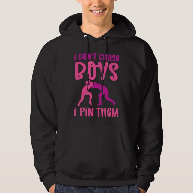 Sudadera I Don't Chase Boys I Pin Them Wrestling (Anverso)