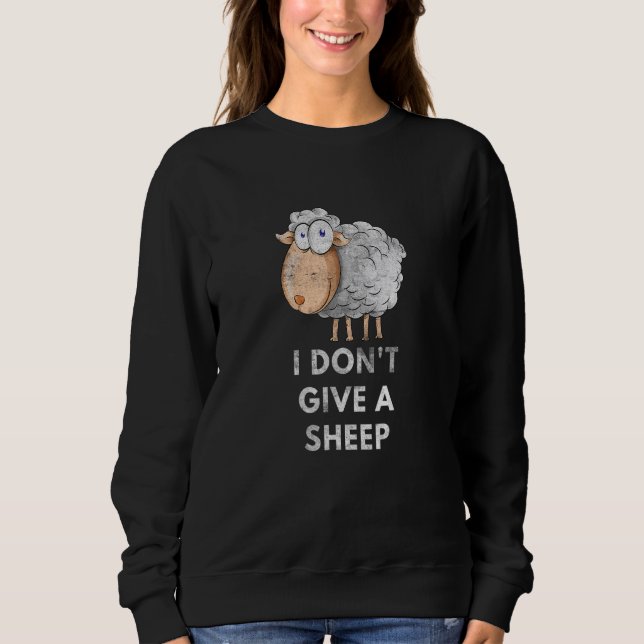 Sudadera I Don't Give A Sheep Pun Saying Animal  1 (Anverso)