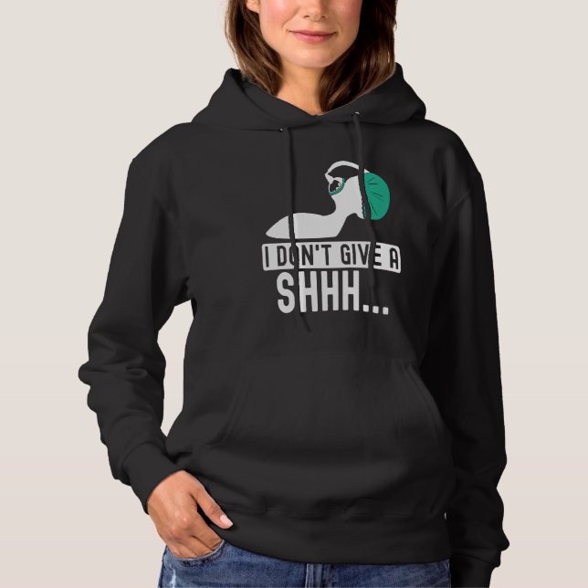 Sudadera I dont give a shhh Anesthesia doctor anesthetist c (Anverso)