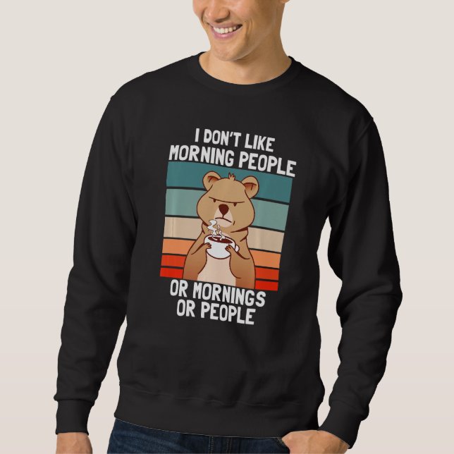 Sudadera I Don't Like Morning People Grumpy Bear Coffee   (Anverso)