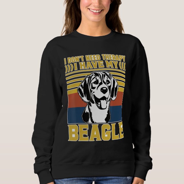 Sudadera I don't need therapy I have my Beagle (Anverso)