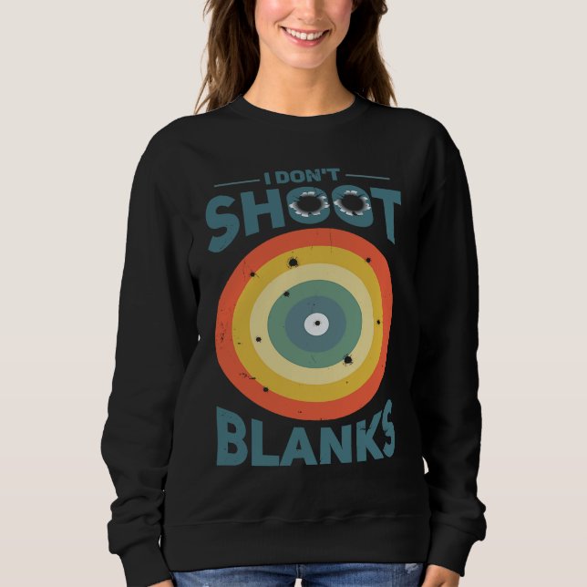 Sudadera I Dont Shoot Blanks Father  1 (Anverso)