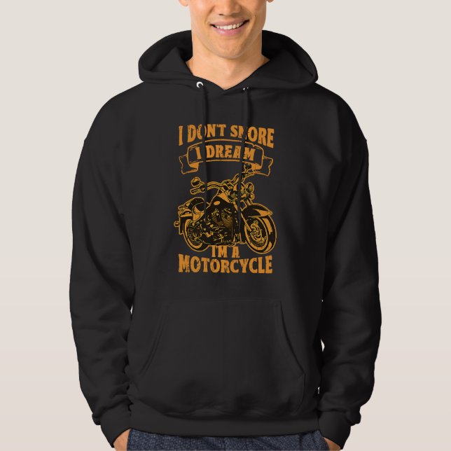 Sudadera I don't snore I dream I'm a motorcycle  relaxing (Anverso)