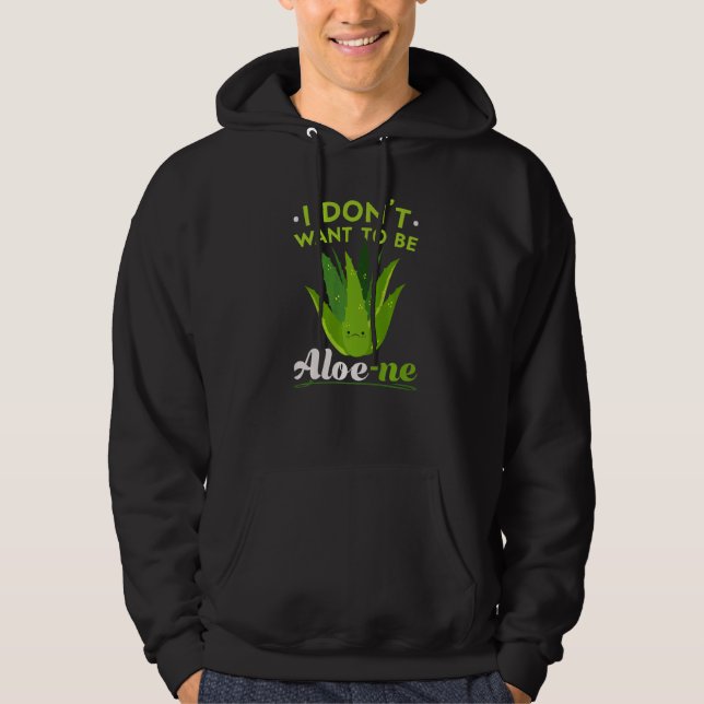 Sudadera I Don't Want To Be Aloe ne Extroverted Personality (Anverso)