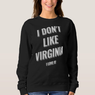 Sudadera I Donu2019t Como Virginia I Love It Design