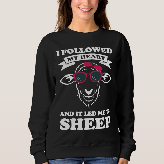 Sudadera I followed my heart and it led me to sheep sheeps (Anverso)