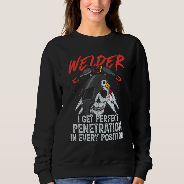 Sudadera I Get Perfect Penetration  Welder Welding Mens Dad (Anverso)