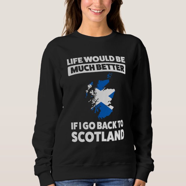 Sudadera I go back to Scotland Scotland (Anverso)