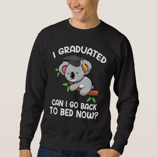 Sudadera I Graduated Can I Go Back To Bed Now  Koaola Drows (Anverso)
