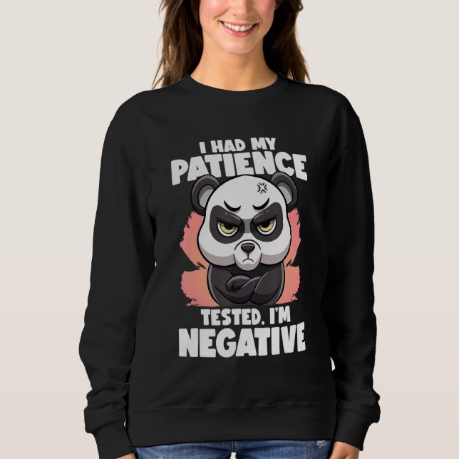 Sudadera I Had My Patience Tested I'm Negative Panda Fluent (Anverso)