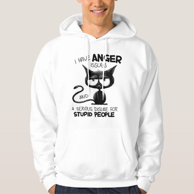 Sudadera I Have Anger Issues Funny Cat Lover Gift  (Anverso)