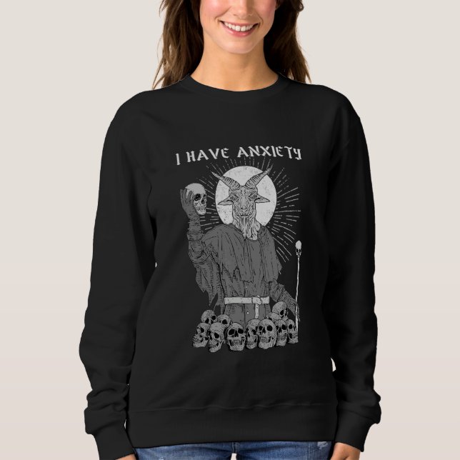 Sudadera I Have Anxiety I Satanic Verses (Anverso)