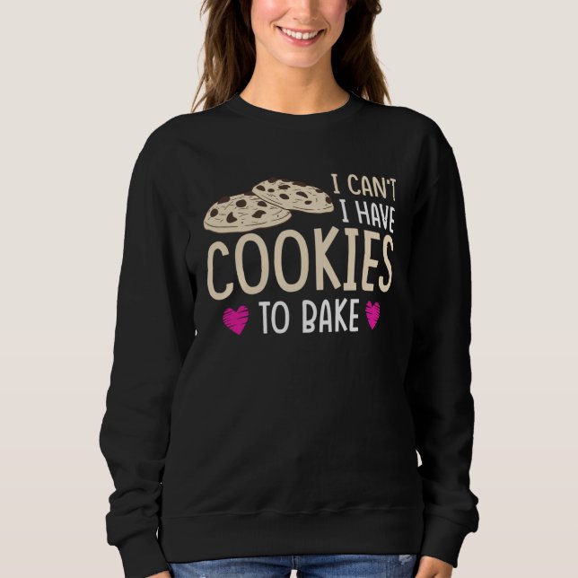 Sudadera I have Cookie To Bake (Anverso)