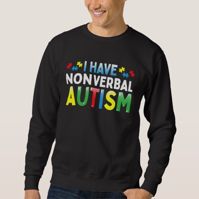 Sudadera I Have Nonverbal Autism Awareness Safety Communica (Anverso)