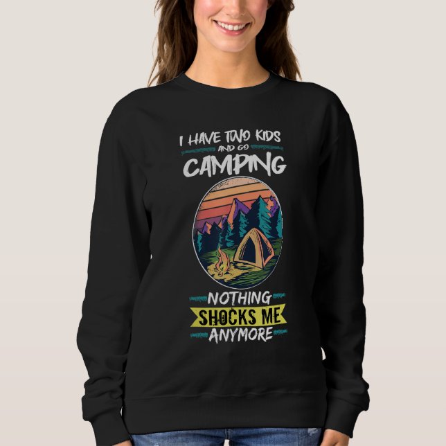 Sudadera I Have Two Kids And Go Camping Funny Camping (Anverso)