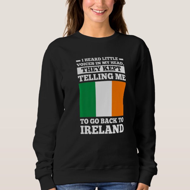Sudadera I head little voices in my head go Ireland irish r (Anverso)