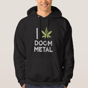 Sudadera I Heart Doom Metalizado Stoner Pot Leaf Metalhead