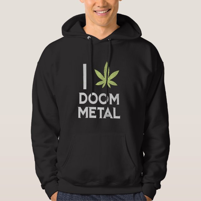 Sudadera I Heart Doom Metalizado Stoner Pot Leaf Metalhead  (Anverso)
