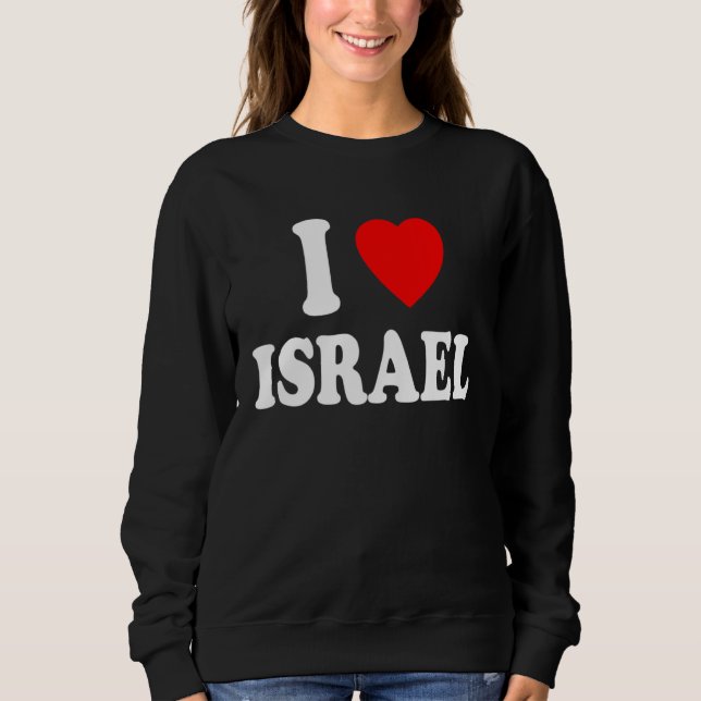 Sudadera I Heart Love Israel Travel Tourism Home Nationalit (Anverso)