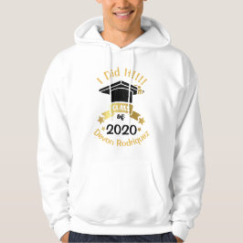 Sudadera I It Class of 2020 Personalize Edit el año