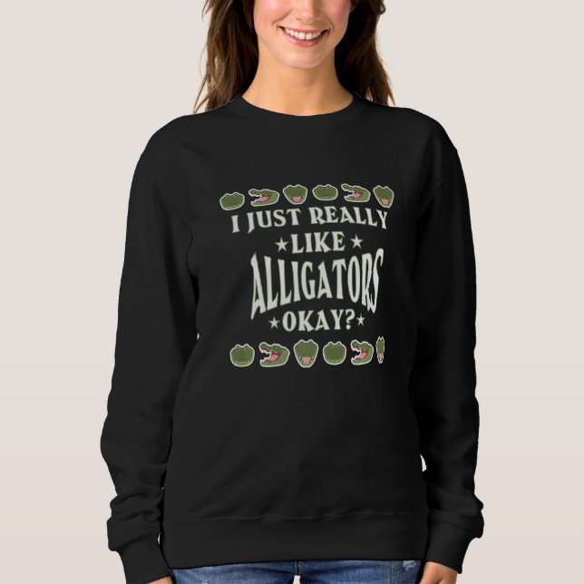 Sudadera I Just Really Like Alligators Cute Crocodile Men W (Anverso)