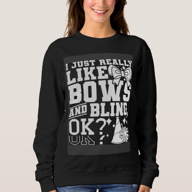 Sudadera I Just Really Like Bows And Bling Cheerleader Chee (Anverso)