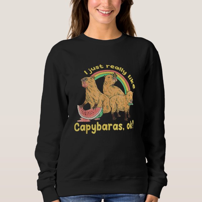 Sudadera I Just Really Like Capybaras Ok Capybara (Anverso)