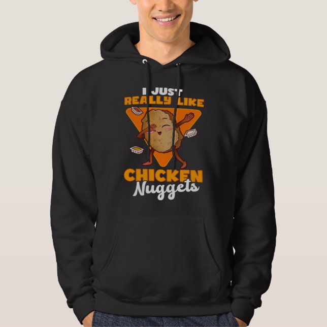Sudadera I Just Really Like Chicken Nuggets  Nugs  Quote (Anverso)