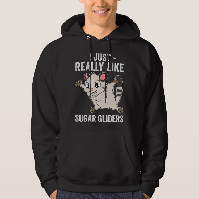 Sudadera I Just Really Like Sugar Gliders (Anverso)