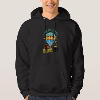 Sudadera I Just Really Love Hot Air Ballons Premium