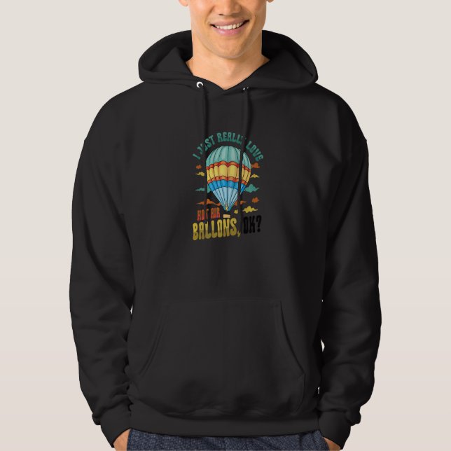 Sudadera I Just Really Love Hot Air Ballons Premium (Anverso)