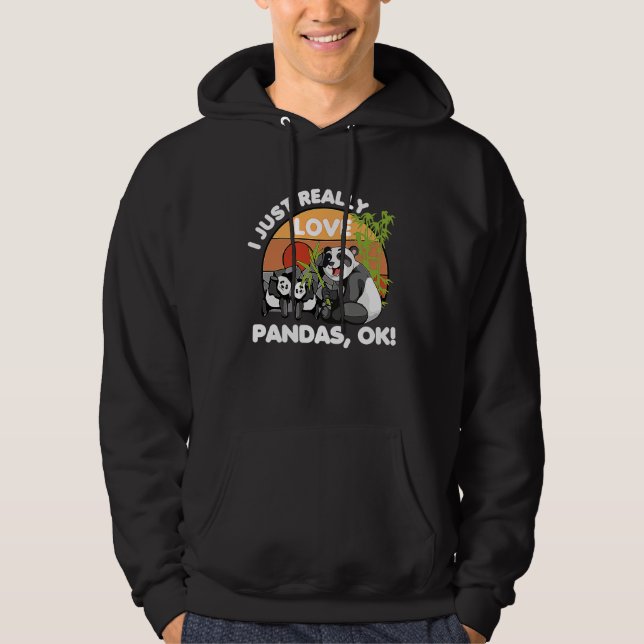 Sudadera I Just Really Love Pandas Ok, Animal Lover Funny B (Anverso)
