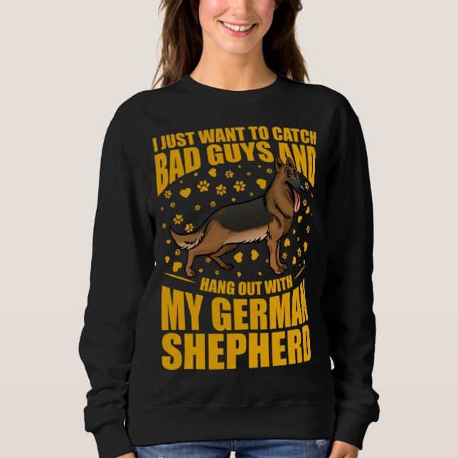 Sudadera I just want to catch bad guys and hang out German  (Anverso)