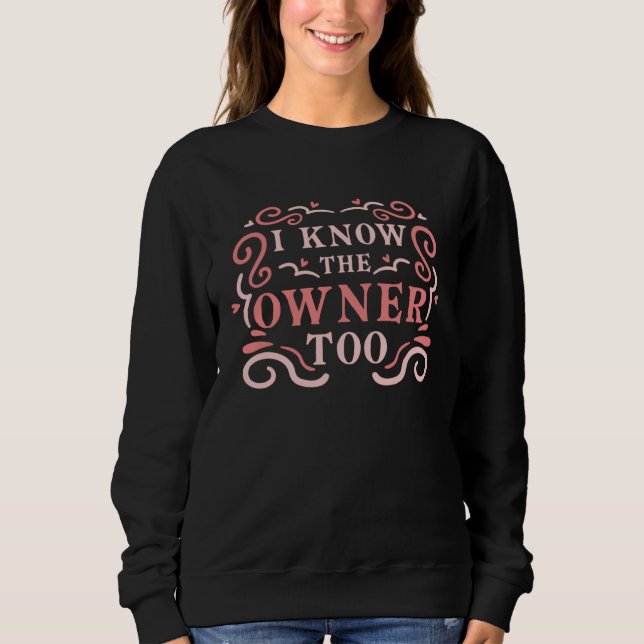 Sudadera I Know The Owner Too Bar Drinking Bartender (Anverso)